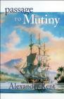 Passage to Mutiny (The Bolitho Novels #7) By Alexander Kent Cover Image