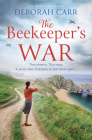 The Beekeeper's War By Deborah Carr Cover Image