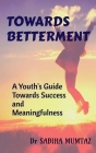 Towards Betterment By Sabiha Cover Image