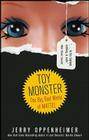 Toy Monster: The Big, Bad World of Mattel By Jerry Oppenheimer Cover Image