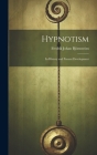 Hypnotism: Its History and Present Development Cover Image