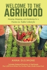 Welcome to the Agrihood: Housing, Shopping, and Gardening for a Farm-to-Table Lifestyle By Anna DeSimone Cover Image
