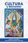 Cultura Y Bienestar: MesoAmerican Based Healing and Mental Health Practice Based Evidence Cover Image