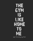 Gym Training Log Book: Gym Diary Workout Log Book - Gym Activity - Cardio & Strength Log - Gym Fitness Notebook, 7.5