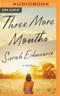 Three More Months By Sarah Echavarre, Joy Regullano (Read by) Cover Image