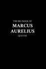 The Big Book of Marcus Aurelius Quotes By M. K. Cover Image