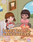 Laney and Lia Bake Cookies! By Elena Cheung Cover Image