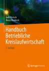Handbuch Betriebliche Kreislaufwirtschaft By Gabi Förtsch, Heinz Meinholz Cover Image