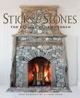 Sticks and Stones: The Designs of Lew French By Lew French, Alison Shaw (Photographer) Cover Image