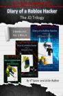 Diary of a Roblox Hacker - The Jd Trilogy: 3 Books in 1 By K. Spicer, Little Walker Cover Image
