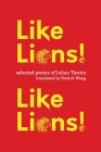 Like Lions! Like Lions! By Julian Tuwim, Patrick Wang (Translator) Cover Image