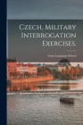 Czech, Military Interrogation Exercises. Cover Image