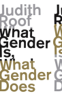 What Gender Is, What Gender Does Cover Image