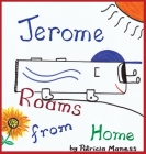 Jerome Roams from Home / Jerome Roams Back Home Cover Image