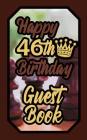 Happy 46th Birthday Guest Book: 46 Boardgames Celebration Message Logbook for Visitors Family and Friends to Write in Comments & Best Wishes Gift Log Cover Image