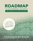 Roadmap to Retirement Security: How to Build and Conserve Retirement Wealth Cover Image