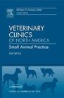 Geriatrics, an Issue of Veterinary Clinics: Small Animal Practice, 42 (Clinics: Veterinary Medicine #42) Cover Image