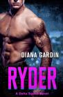Ryder (Delta Squad #2) By Diana Gardin Cover Image