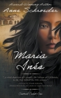 Maria Inés: A Native American Historical Romance By Anne Schroeder Cover Image