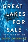 Great Lakes for Sale: Updated Edition By Dave Dempsey Cover Image