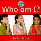 Who Am I? By Bobbie Kalman Cover Image