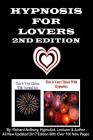 Hypnosis For Lovers 2nd Edition By Richard Anthony Cover Image