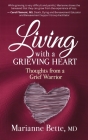 Living with a Grieving Heart: Thoughts from a Grief Warrior Cover Image