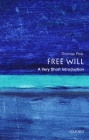 Free Will: A Very Short Introduction (Very Short Introductions) By Thomas Pink Cover Image