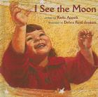 I See the Moon By Kathi Appelt, Reid Debra Jenkins (Illustrator), Debra Reid Jenkins (Illustrator) Cover Image