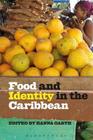 Food and Identity in the Caribbean By Hanna Garth (Editor) Cover Image