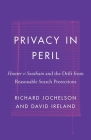 Privacy in Peril: Hunter v Southam and the Drift from Reasonable Search Protections (Landmark Cases in Canadian Law) Cover Image