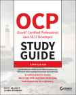 Ocp Oracle Certified Professional Java Se 17 Developer Study Guide: Exam 1z0-829 Cover Image