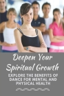 Deepen Your Spiritual Growth: Explore The Benefits Of Dance For Mental And Physical Health: Ugly Awkward Cover Image