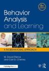 Behavior Analysis and Learning: A Biobehavioral Approach, Sixth Edition By W. David Pierce, Carl D. Cheney Cover Image