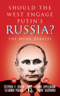 Should the West Engage Putin's Russia?: The Munk Debates By Stephen F. Cohen, Vladimir Pozner, Anne Applebaum Cover Image