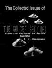 The Collected Issues of THE SAUCER SENTINEL: Facts and Opinions on Flying Saucers Cover Image