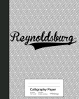 Calligraphy Paper: REYNOLDSBURG Notebook Cover Image
