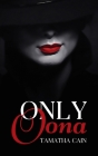 Only Oona By Tamatha Cain Cover Image