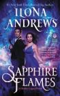 Sapphire Flames: A Hidden Legacy Novel By Ilona Andrews Cover Image