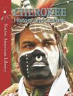 Cherokee History and Culture (Native American Library) By D. L. Birchfield, Helen Dwyer Cover Image