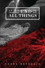 At the End of All Things By Frank Reteguiz Cover Image