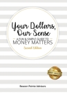 Your Dollars, Our Sense: A Fun & Simple Guide to Money Matters By Karen Sarten, Allison Hillgren, Kelly Digonzini Cover Image