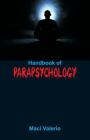 Handbook of Parapsychology By Maci Valerio Cover Image