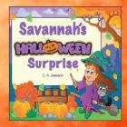 Savannah's Halloween Surprise (Personalized Books for Children) By C. a. Jameson Cover Image