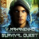 Survival Quest (Way of the Shaman #1) By Vasily Mahanenko, Jonathan Yen (Read by) Cover Image