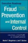 Executive Roadmap to Fraud Prevention and Internal Control: Creating a Culture of Compliance Cover Image
