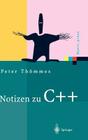Notizen Zu C++ (Xpert.Press) By Peter Thömmes Cover Image
