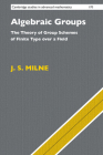 Algebraic Groups: The Theory of Group Schemes of Finite Type Over a Field (Cambridge Studies in Advanced Mathematics #170) Cover Image