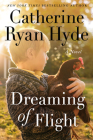 Dreaming of Flight By Catherine Ryan Hyde Cover Image