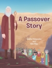A Passover Story By Sasha Pelapusky, Kim Alex Cover Image